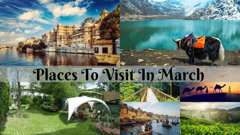 places to visit in march within india