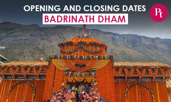 Badrinath Opening and Closing DatesBadrinath Opening and Closing Dates