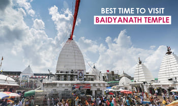 Best Time To Visit Baba Baidyanath Dham, Deoghar