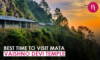 Best Time To Visit Mata Vaishno Devi Temple