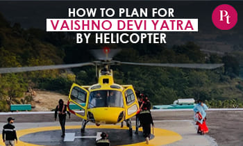 How to Plan For Vaishno Devi Yatra by Helicopter