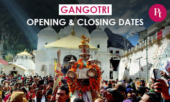 Gangotri Opening & Closing Dates
