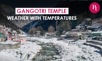 Gangotri Weather Month Wise