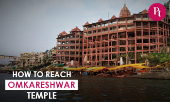 How to Reach Omkareshwar Temple