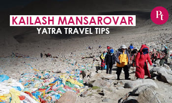 Kailash Mansarovar Yatra Travel Tips
