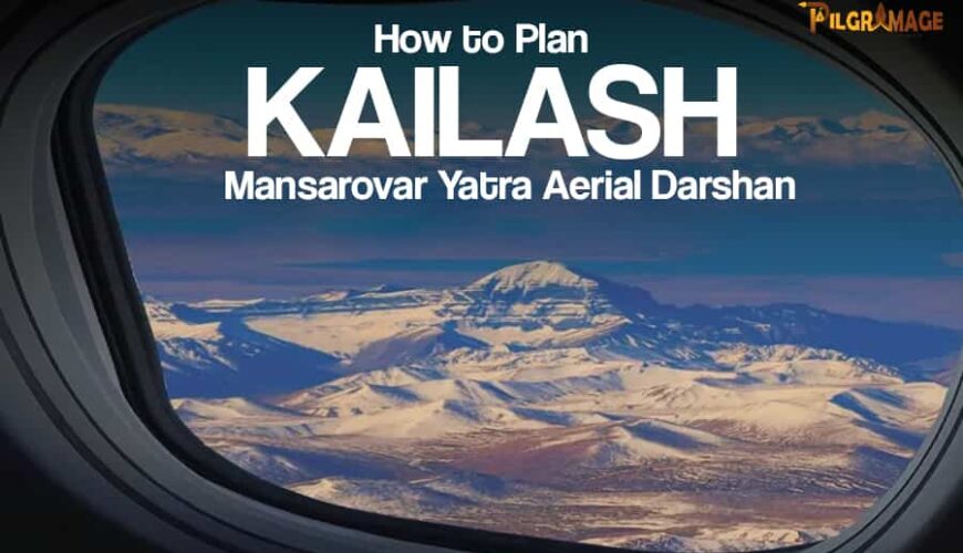 How to Plan Kailash Mansarovar Yatra Aerial Darshan